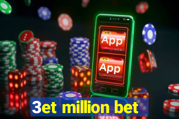 3et million bet